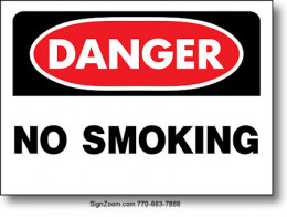 DANGER NO SMOKING Sign