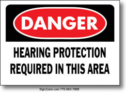 DANGER HEARING PROTECTION REQUIRED Sign