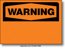 BLACK ON ORANGE - WARNING Sign (Blank)
