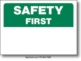 SAFETY FIRST (GREEN/WHITE) Sign (Blank)