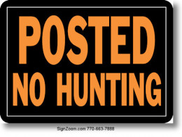 POSTED NO HUNTING Sign