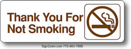 THANK YOU FOR NOT SMOKING Sign