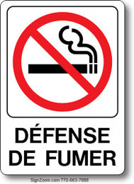 DEFENSE DE FUMER / NO SMOKING Sign (French)