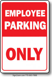 EMPLOYEE PARKING ONLY Sign