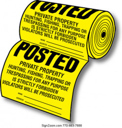 POSTED PRIVATE PROPERTY TYVEK ROLL/100 PC Sign
