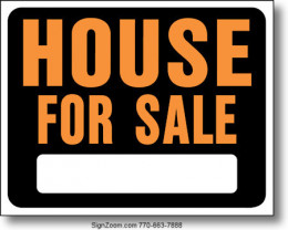 HOUSE FOR SALE Sign